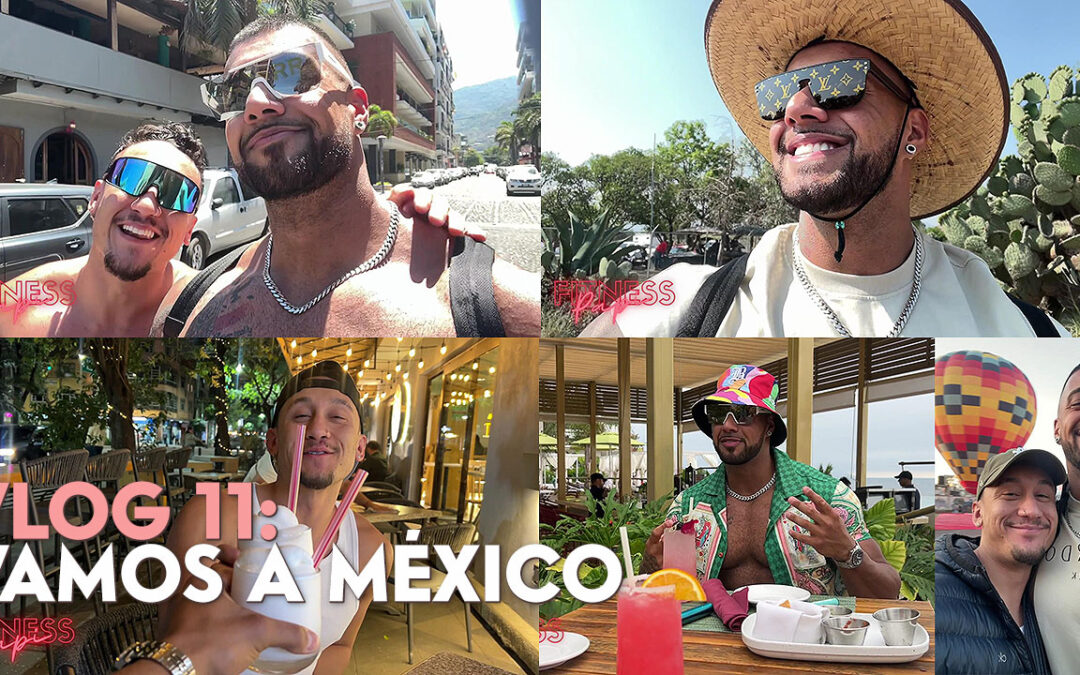VLOG 11: Vamos a Mexico