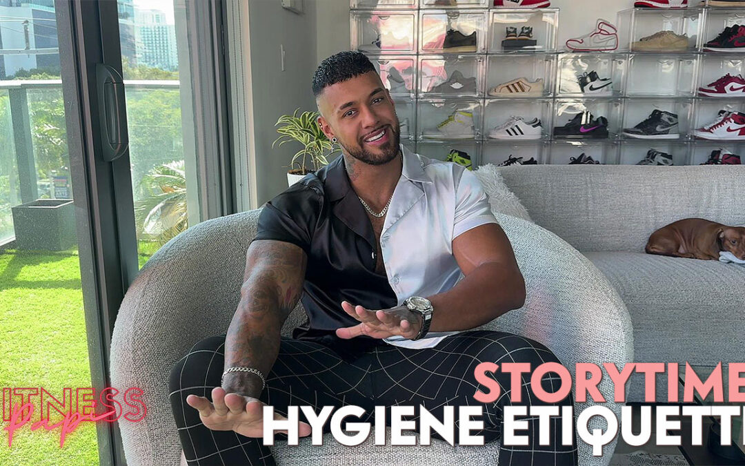 Storytime with Papi: Hygiene Etiquette